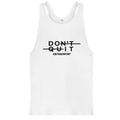 Canotta Tank Don't Quit Bianca in vendita su dietaesport.com
